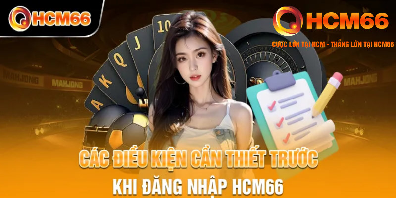 Đăng Nhập HCM66 Nhanh Chóng Với Các Hướng Dẫn Bài Bản Từ A-Z