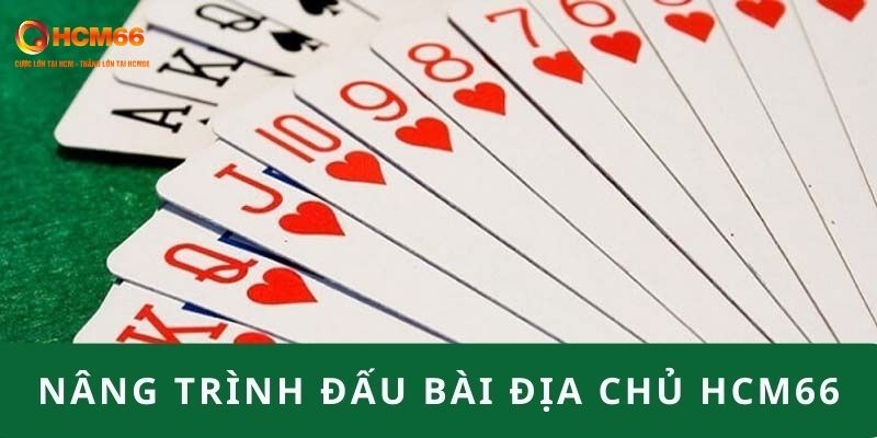 Nâng cao kỹ năng đánh bài địa chủ HCM66